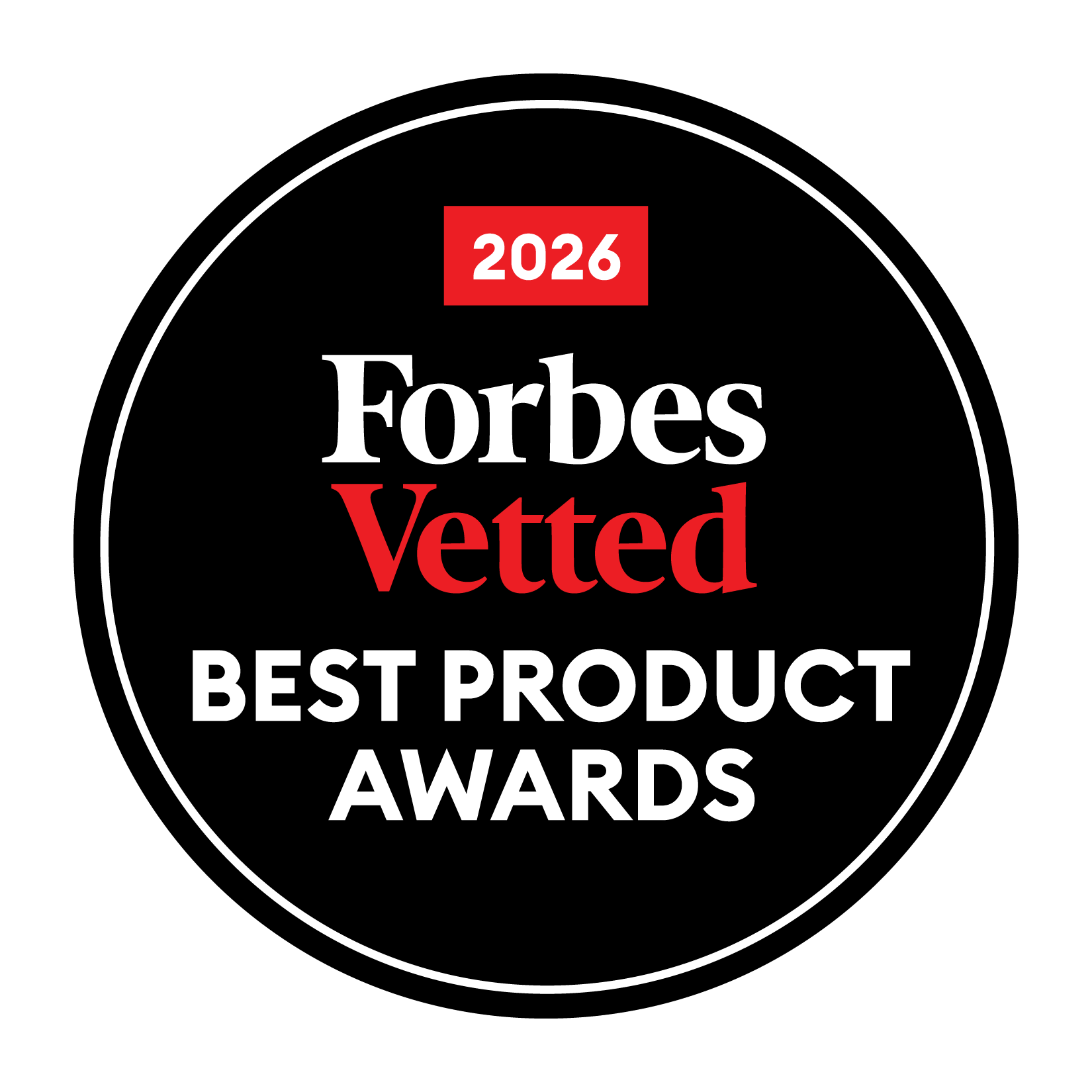 Badge noir circulaire Forbes Vetted Best Product Awards 2026, reconnaissant un produit primé.
