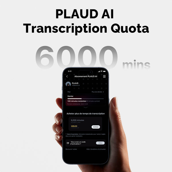 Quota de transcription PLAUD AI (6000/3000/600 minutes)